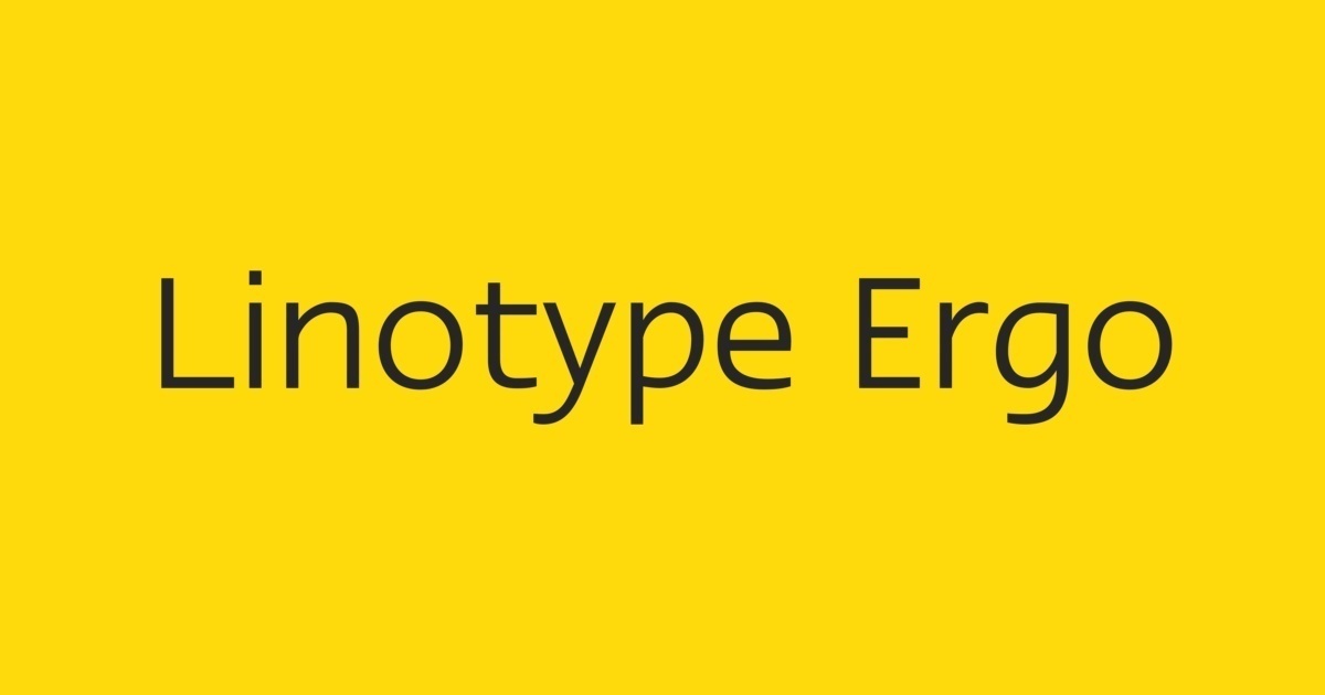 Linotype Ergo