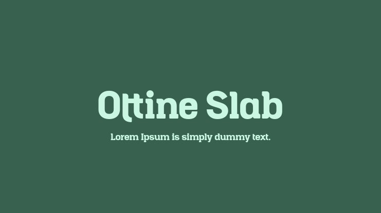 Ottine Slab