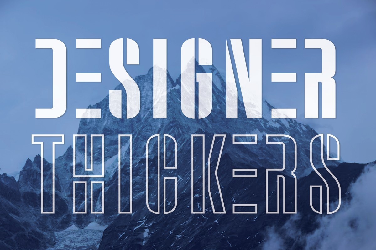 Designer Thickers